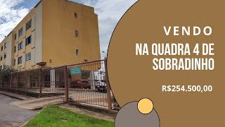 VENDO APARTAMENTO NA QUADRA 4 DE SOBRADINHO [upl. by Drooff138]