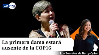 La primera dama estará ausente de la COP16 [upl. by Ennaxor636]