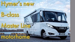 The new Hymer B Class Master Line motorhome [upl. by Haisi85]