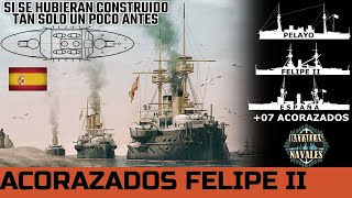 68Los Acorazados Clase Felipe II ESPAÑA [upl. by Sheelagh]