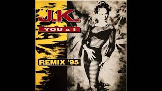 JK  You and I Remix [upl. by Jumbala11]