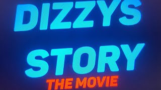 Dizzys story the movie [upl. by Leind]