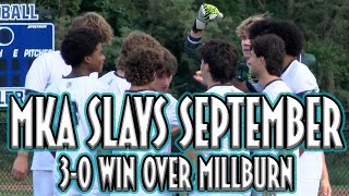 Montclair Kimberley Academy 3 Millburn 0  HS Boys Soccer  MKA Finishes September HOT [upl. by Ruelle225]