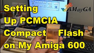 Configuring Compact Flash PCMCIA Card on My Amiga 600  AMayGA [upl. by Michi]