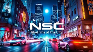 NSC  Rhythms of the City  Hits Eletrônicos Remix  Músicas Para Agitar Sua Balada [upl. by Elliot409]