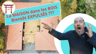 La Maison dans les Bois  Bientôt EXPULSÉS [upl. by Nyahs]