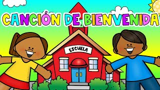 Canción infantil quotBienvenidos a la escuelaquot cancionesinfantiles buenosdias [upl. by Esteban]