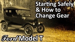 Ford Model T  Starting Safely amp How to Change Gear [upl. by Eeraj]