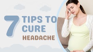 How to cure headache during pregnancy  Simple tips for relief from headache [upl. by Ellenod]