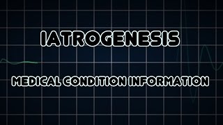 Iatrogenesis Medical Condition [upl. by Pattin]