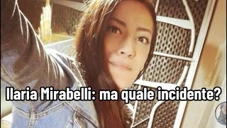 Ilaria Mirabelli ma quale incidente [upl. by Cryan]