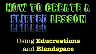 How to Create a Flipped Lesson Using Educreations [upl. by Rotciv848]