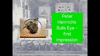 Peter Heinrichs Bulls Eye first impression review Tobaccocuts ytpc [upl. by Holmen]