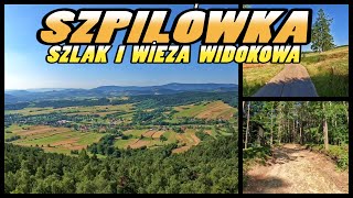 SZPILÓWKA Szlak i Wieża Widokowa  Szpilówka Hiking Trail  Iwkowa Poland 4k [upl. by Vladimar]