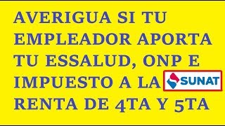 Consulta de aportes al Essalud y Retenciones de ONP Renta de 4ta y 5ta categoría  Sunat [upl. by Nibroc]