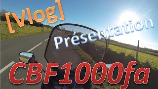 Vlog Moto XP  Présentation CBF1000fa [upl. by Penni536]