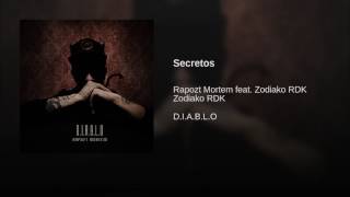 04SECRETOS ft Zodiaco Rdk DIABLO  RAPOZT MORTEM [upl. by Namialus]