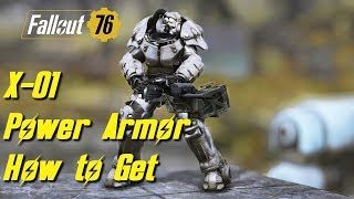 Fallout 76  How To Get The X01 Power Armor [upl. by Redep896]