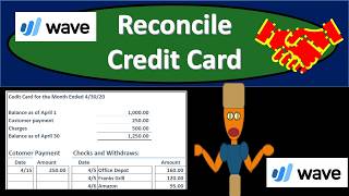 Reconcile Credit Card 470 Wave Accounting 2020 [upl. by Earal567]