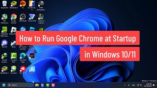 How to Run Google Chrome at Startup in Windows 1011 [upl. by Girard]