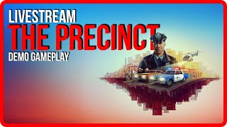 Stream Replay The Precinct Demo amp Delta Force Steam Fest Demo [upl. by Rog]