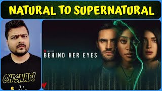 Behind Her Eyes  Netflix Web Series  Review [upl. by Talbert]