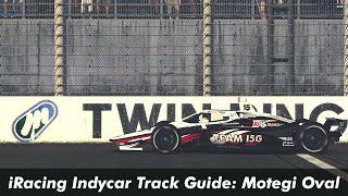 iRacing Indycar Twin Ring Motegi Oval Track Guide  Team I5G [upl. by Joselyn]