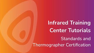 Standards and Thermographer Certification [upl. by Favin]