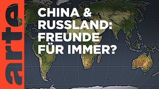 China und Russland Freunde für immer  Mit offenen Karten  ARTE [upl. by Welford]