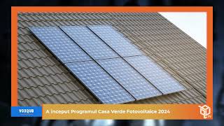 A început Programul Casa Verde Fotovoltaice 2024  VoxQub [upl. by Mills]