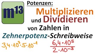 Multiplizieren und Dividieren von Zahlen in Zehnerpotenzschreibweise [upl. by Eynahpets]