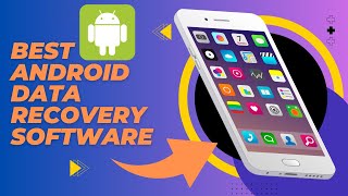 7 Best Data Recovery Software For Android Phone Top Android Data Recovery Apps You Can Use [upl. by Eilyr]