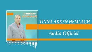 Lakhdar Sennane Tinna Akken Hemlagh Audio officiel [upl. by Farrington]