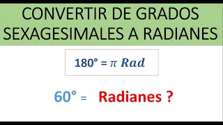 Convertir de Grados Sexagesimales a Radianes y de Radianes a Grados Sexagesimales  Ejemplos [upl. by Yuht441]