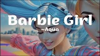 Barbie girl Lyrical🎶  Aqua  Viralee 01 [upl. by Sybille]