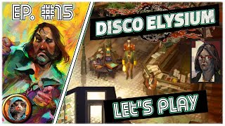 Disco Elysium  15  Amour crimes et biographies [upl. by Calandria]