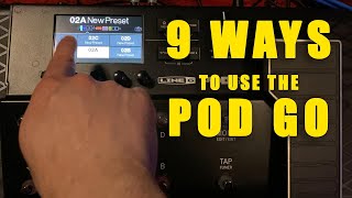 9 Ways To Use The Line 6 Pod Go [upl. by Dixon]