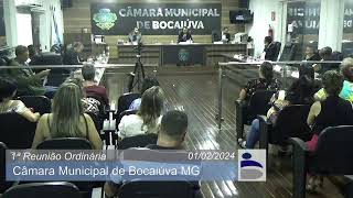 1ª REUNIÃO ORDINÁRIA  01 JANEIRO DE 2024  CÂMARA MUNICIPAL BOCAIÚVA MG [upl. by Ainig822]