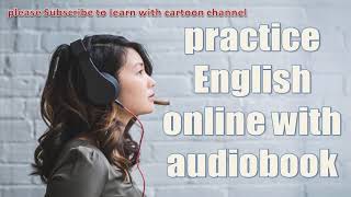 listen to audiobooks online  practice english online with audiobook [upl. by Ahsienel]