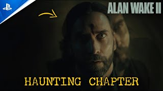 Haunting Chapter Walkthrough  Alan Wake II [upl. by Aihsenot985]