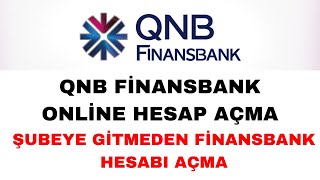 QNB Finansbank Hesap Açma  Online QNB Finansbank Hesabı Nasıl Açılır [upl. by Enomys876]