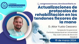 DIRECTO  Actualizaciones de protocolos de rehabilitación en los tendones flexores de la mano [upl. by Concettina]