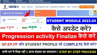 UDISE  Student Module Complete Process 202324  Student Progression Activity GP EP FP Profile [upl. by Prem]