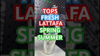 Top 5 Best Fresh Lattafa Fragrances for Spring and Summer 2024 [upl. by Heintz206]