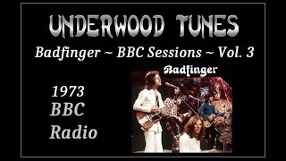 Badfinger  BBC Sessions Vol 3  1973  Live at the Hippodrome in London  Full Album Video [upl. by Odarbil211]