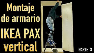 Montaje de armario Ikea Pax vertical Part 3 [upl. by Vil]