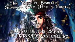 Nightcore  Silver amp Gold Hes a Pirate Lyrics [upl. by Louisa997]