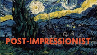 Post Impressionism A Brief Overview [upl. by Asiluy749]