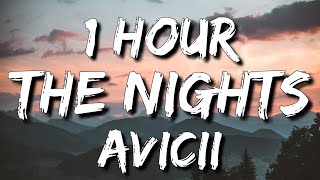 Avicii  The Nights Lyrics 🎵1 Hour [upl. by Eba160]