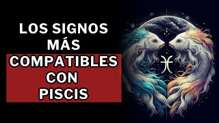 Los signos más compatibles con Piscis [upl. by Micki]